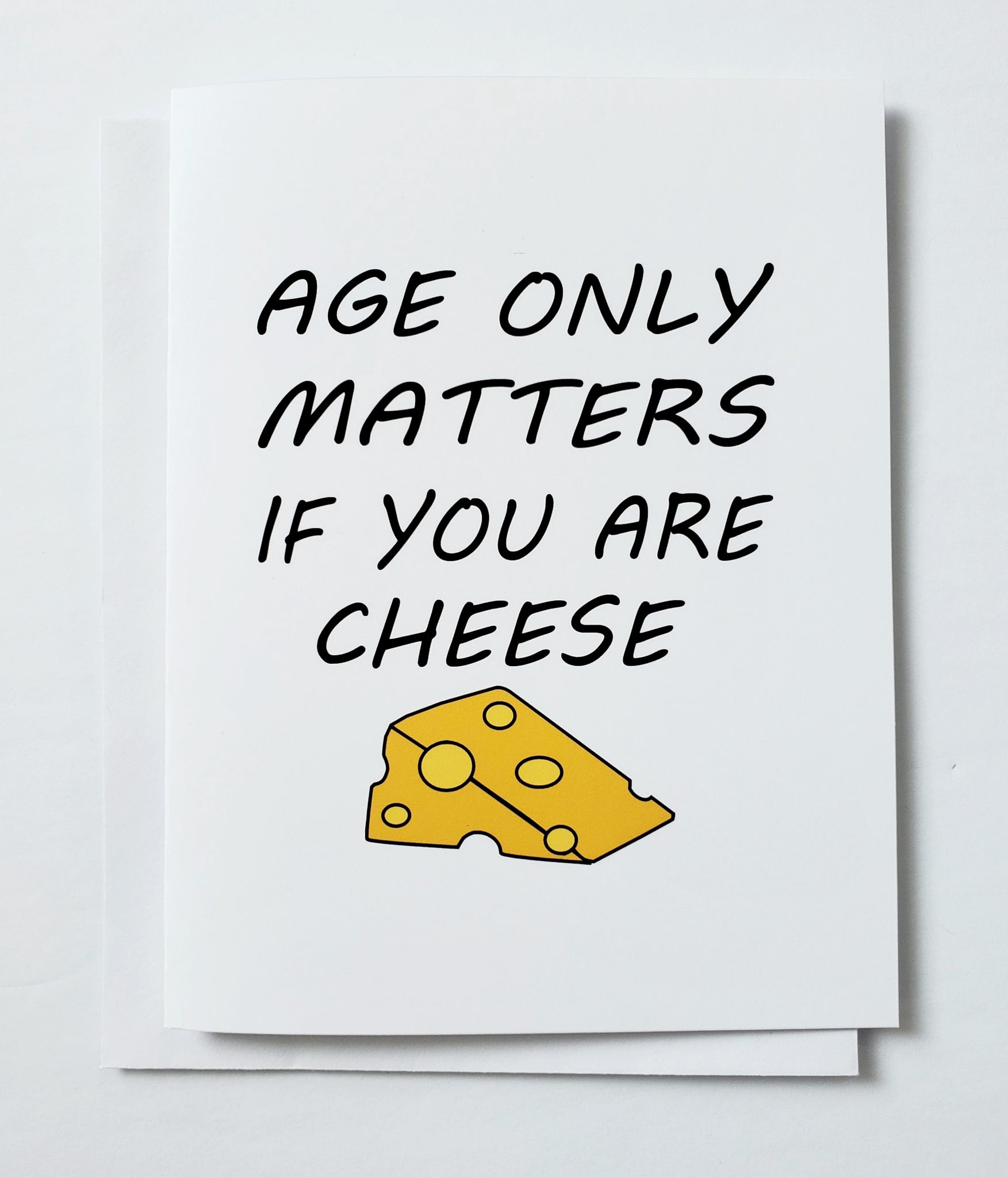 Age Only Matters If You Are Cheese