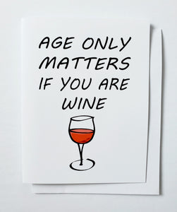 Age Only Matters If You Are Wine