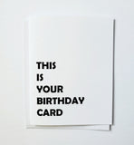 This Is Your Birthday Card